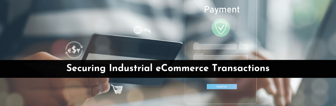 Securing Industrial eCommerce Transaction-Featured